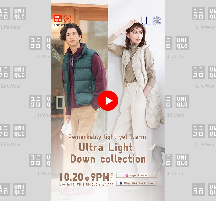 UNIQLO LIVE STATION EP 48 Ultra Light Down Collection UNIQLO OFFICIAL ONLINE FLAGSHIP STORE